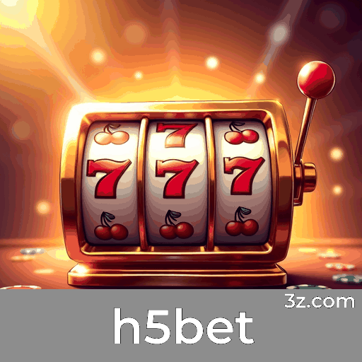 h5bet: Plataforma de Apostas com Serviços Profissionais e Segurança